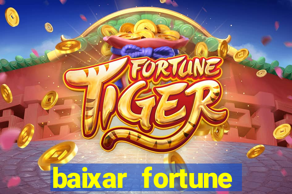 baixar fortune tiger oficial